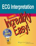 ECG Interpretation made Incredibly Easy!